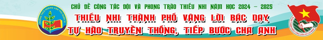 Liên Đội Trường THCS Hoàng Văn Thụ Quận 10